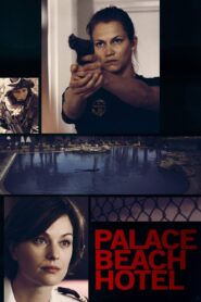 Palace Beach Hotel – 2014 – Online In Netflix