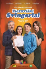 Lietuviški svingeriai – 2018 – Online In Netflix