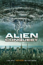 Alien Conquest – 2021 – Online In Netflix