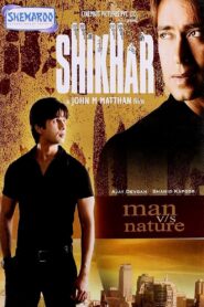 शिखर – 2005 – Online In Netflix