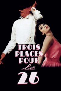 Trois Places pour le 26 – 1988 – Online In Netflix