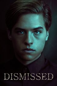Dismissed – 2017 – Online In Netflix