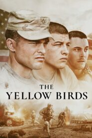 The Yellow Birds – 2018 – Online In Netflix