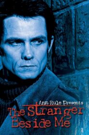 The Stranger Beside Me – 2003 – Online In Netflix