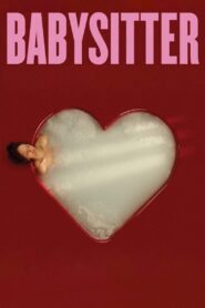 Babysitter – 2022 – Online In Netflix