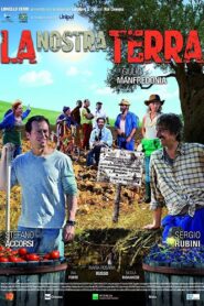 La nostra terra – 2014 – Online In Netflix