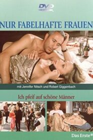 Ich pfeif auf schöne Männer – 2001 – Online In Netflix