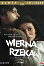 Wierna rzeka – 1987 – Online In Netflix