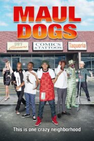 Maul Dogs – 2015 – Online In Netflix