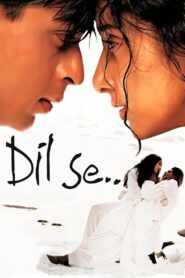 Dil Se.. – 1998 – Online In Netflix