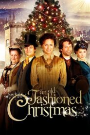 An Old Fashioned Christmas – 2010 – Online In Netflix