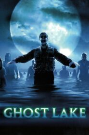 Ghost Lake – 2004 – Online In Netflix