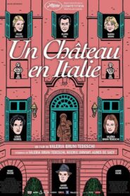 Un château en Italie – 2013 – Online In Netflix