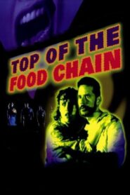 Top of the Food Chain – 1999 – Online In Netflix