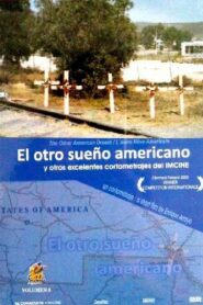El otro sueño americano – 2004 – Online In Netflix