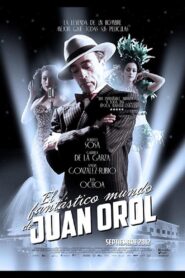 El fantástico mundo de Juan Orol – 2012 – Online In Netflix