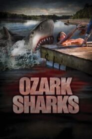 Ozark Sharks – 2016 – Online In Netflix