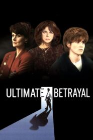Ultimate Betrayal – 1994 – Online In Netflix
