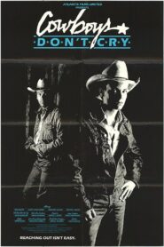 Cowboys Don’t Cry – 1988 – Online In Netflix