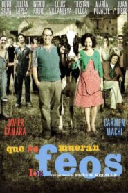Que se mueran los feos – 2010 – Online In Netflix