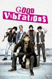 Good Vibrations – 2012 – Online In Netflix