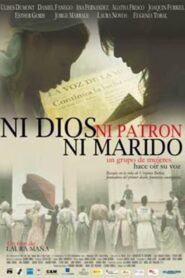Ni dios, ni patrón, ni marido – 2010 – Online In Netflix