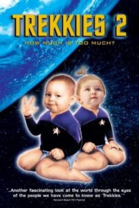 Trekkies 2 – 2004 – Online In Netflix