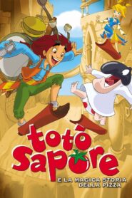 Totò Sapore e la magica storia della pizza – 2003 – Online In Netflix