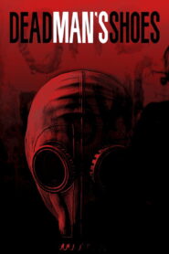 Dead Man’s Shoes – 2004 – Online In Netflix