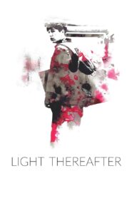 Light Thereafter – 2017 – Online In Netflix