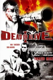 DEAD OR ALIVE 犯罪者 – 1999 – Online In Netflix
