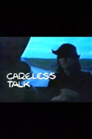 Careless Talk – 1985 – Online In Netflix