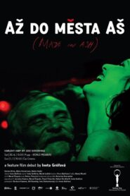 Až do mesta Aš – 2012 – Online In Netflix