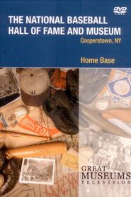 Home Base: The National Baseball Hall of Fame and Museum – 2006 – Online In Netflix