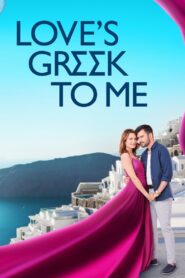 Love’s Greek to Me – 2023 – Online In Netflix