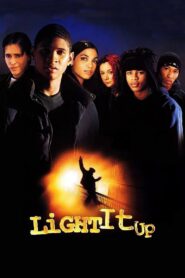 Light It Up – 1999 – Online In Netflix
