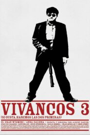 Vivancos 3 – 2002 – Online In Netflix
