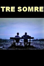 Tre Somre – 2006 – Online In Netflix