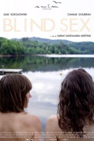Blind Sex – 2017 – Online In Netflix