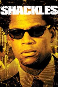 Shackles – 2005 – Online In Netflix