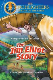 Torchlighters: The Jim Elliot Story – 2005 – Online In Netflix