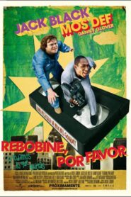 Rebobinados – 2008 – Online In Netflix
