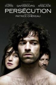 Persécution – 2009 – Online In Netflix