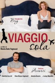 Viaggio sola – 2013 – Online In Netflix