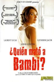 Qui a tué Bambi ? – 2003 – Online In Netflix
