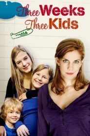 Three Weeks, Three Kids – 2011 – Online In Netflix