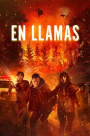 En llamas – 2023 – Online In Netflix