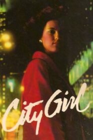 The City Girl – 1984 – Online In Netflix