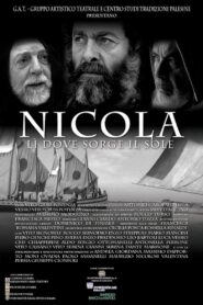 Nicola, lì dove sorge il sole – 2006 – Online In Netflix