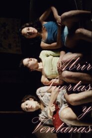 Abrir puertas y ventanas – 2011 – Online In Netflix